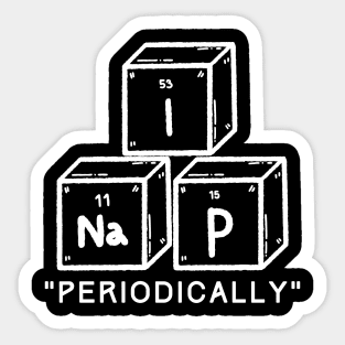 I Nap Periodically Sticker